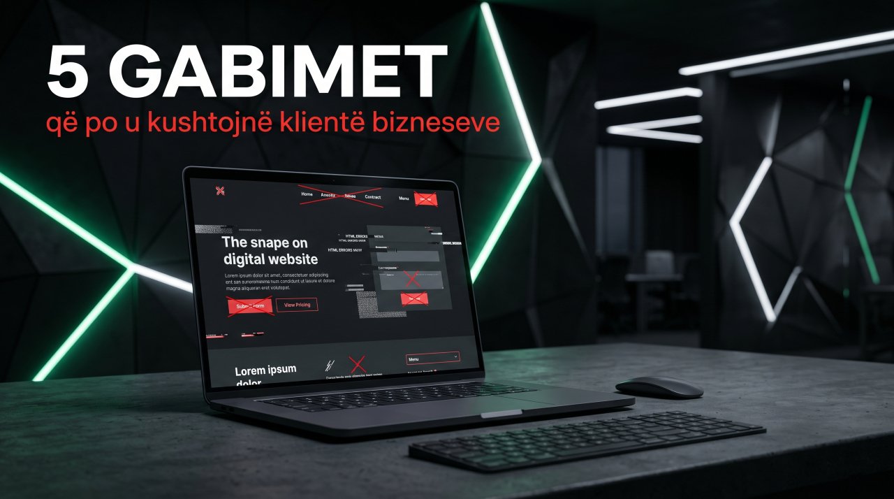 5 Gabimet Kritike që Bizneset në Shqipëri bëjnë me Website-in e tyre (Dhe si t'i korrigjoni)